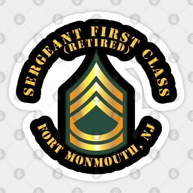 Sergeant First Class - SFC - Retired - Fort Monmouth, NJ Sticker by twix123844